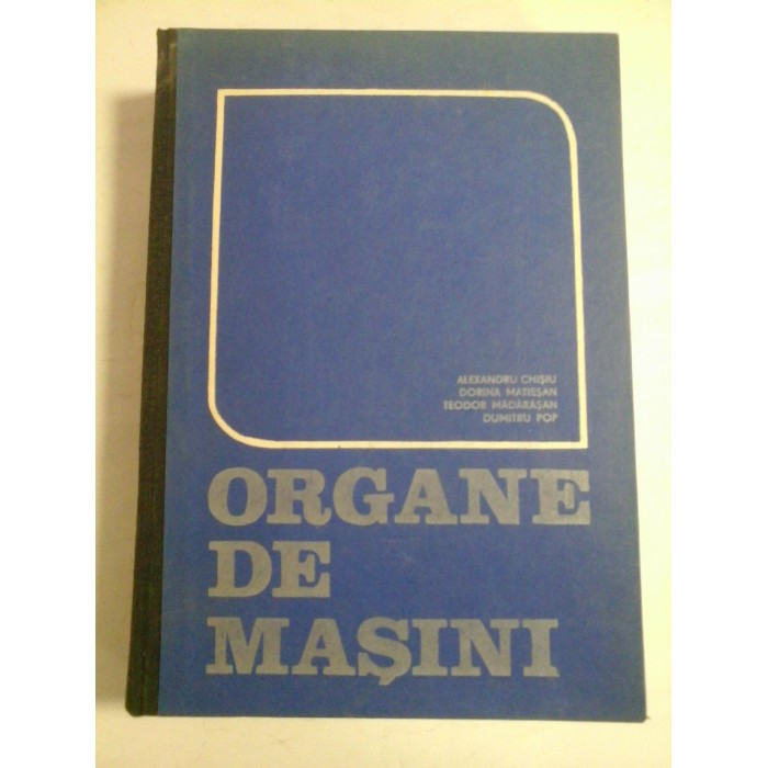   ORGANE  DE  MASINI  -  A. CHISIU;  D. MATIESAN;  T. MADARASAN; D.  POP    